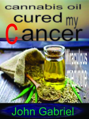 cover image of CANNABIS OIL CURED MY CANCER
